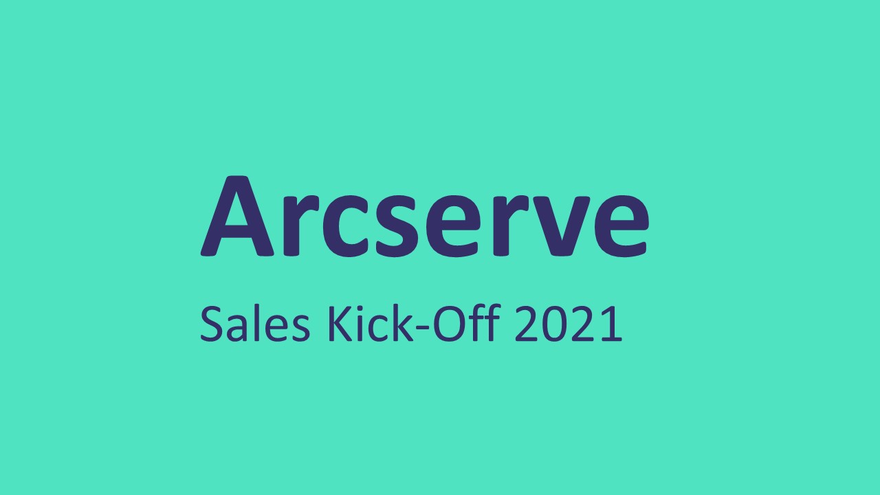 Online Event - Arcserve Sales Kick-Off 2021
